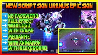 NEW!! SCRIPT SKIN URANUS EPIC  +FULL EFFECT +NO PASSWORD +NO BAN