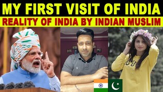 MY FIRST VISIT OF INDIA | REALTY OF INDIA BY INDIA-MUSLIMS | SANA AMJAD