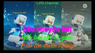 Câu chuyện trả bài hài vui của các chiến tướng//Relax garena liên quân mobile//LQMB