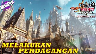 MELAKUKAN PERDAGANGAN - Episode 434 Versi Novel | Spoiler SOUL LAND 4 : The Ultimate Combat