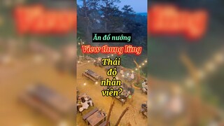 Ăn đồ nướng view thung lũng
