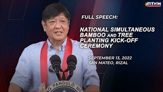 National Simultaneous Bamboo and Tree Planting Kickoff Ceremony Speech 9-13-2022 | RTVMalacañang