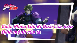 Cuộc Phiêu Lưu Kì Quái của JoJo  "Đây là định mệnh của ta..."