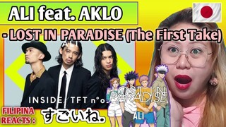 ALI - LOST IN PARADISE feat. AKLO (The First Take)  // FIRST TIME TO REACT