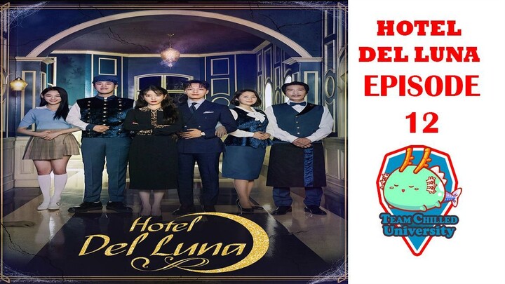 Hotel del Luna Episode 12