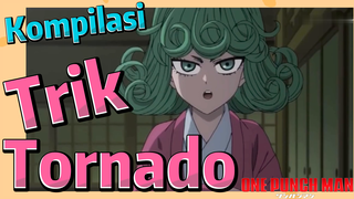 [One Punch Man] Kompilasi | Trik Tornado