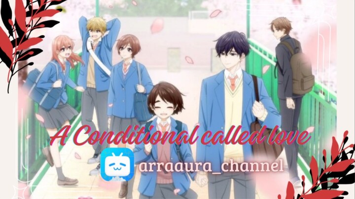 A Conditional Called Love episode pertama “Awal pertemuan” Eps 1