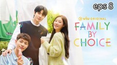 Family by Choice eps 8 Sub indo🌻