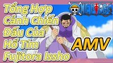 [Đảo Hải Tặc] AMV | Tổng Hợp Cảnh Chiến Đấu Của Hổ Tím Fujitora Issho