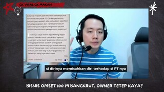 BANGKRUT!!! Bisnis Omset 100 MILIAR LUDESS, Owner Tetep Kaya!! Rakyat Miskin minggir dulu