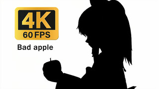 [4K 60FPS] Bad apple!