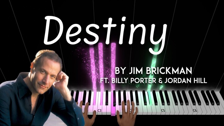 Destiny by Jim Brickman ft. Billy Porter & Jordan Hill piano cover + sheet music & lyrics