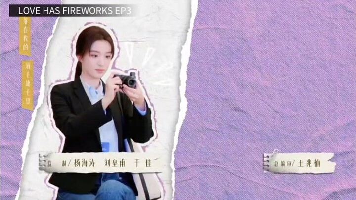 Love has Fireworks Ep3 w/ Eng sub