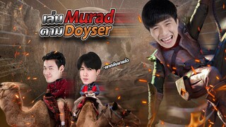 RoV : Murad ตามตำรา Doyser