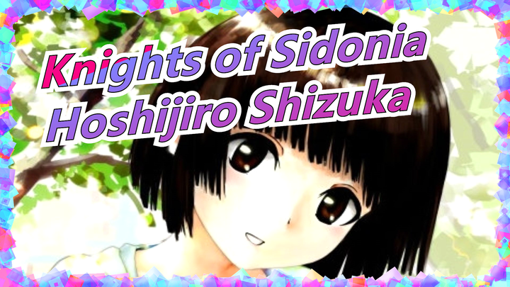 [Knights of Sidonia] Hoshijiro Shizuka: Never Regret Loving You