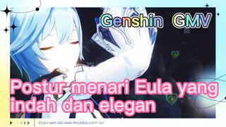 [Genshin, GMV] Postur menari Eula yang indah dan elegan