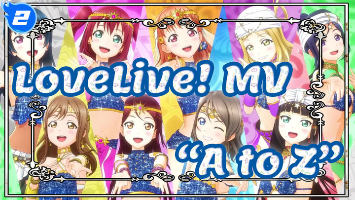 LoveLive![Full version MV] SunShine!! x SIFAS  song "Heart's Magic "A to Z"_2