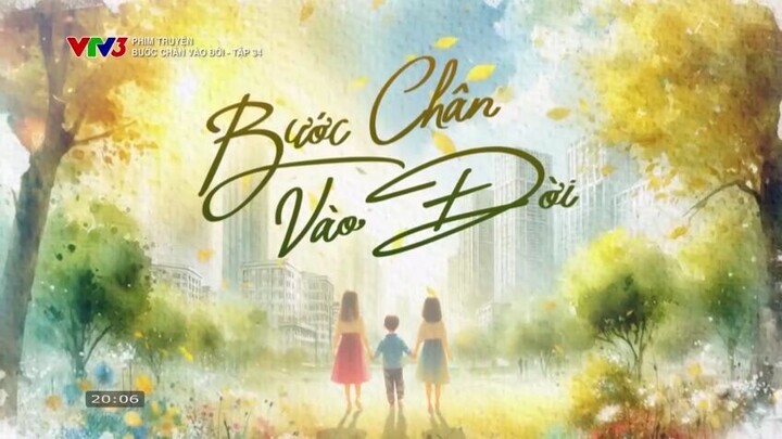 Bước chân vào đời - Tập 34+35+36 (Tập cuối) (phim Việt Nam - 2026)