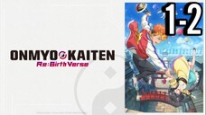 Onmyo Kaiten Re-Birth Verse Episode 1-2