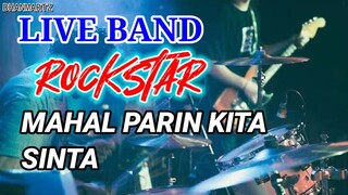 LIVE BAND || MAHAL PA RIN KITA | SINTA | ROCKSTAR