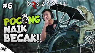 ADA POCONG, KUNTILANAK, GENDERUWO & MACAN INDOSIAR!! Dreadout 2 Part 6 [SUB INDO] ~Naik Becak!!