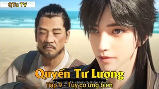 Quyến Tư Lượng Tập 9 - Tùy cơ ứng biến