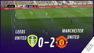 LEEDS UNITED vs. MANCHESTER UNITED [0-2] • HIGHLIGHTS | VideoGame Simulation & Recreation