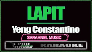 LAPIT  - YENG CONSTANTINO (KARAOKE)