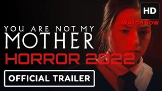 You Are Not My Mother (2022) SUB INDO