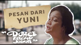 Pesan Dari Yuni | Dorce Ketemu Jodoh - Part 7