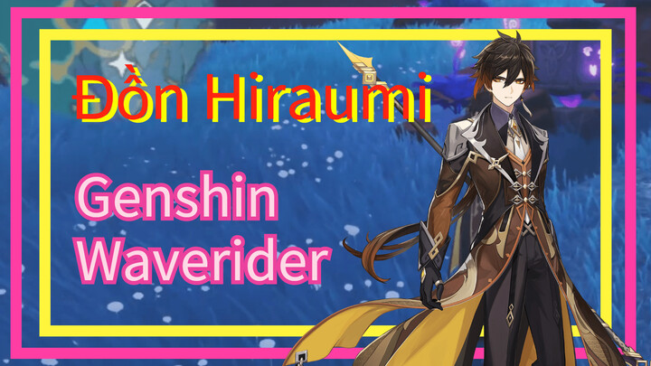 Genshin, Waverider, Đồn Hiraumi