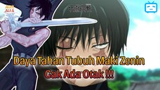 Daya Tahan Tubuh Maki Zenin Terhadap Teknik Jougo !!!