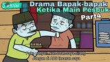 Drama Bapak-bapak Ketika Main Pesbuk Part4 (Animasi Sentadak)