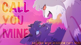 CALL YOU MINE | COMPLETE 96 HOUR WLW WARRIOR CATS MAP