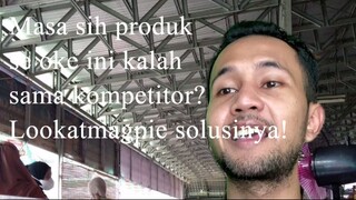 Masa sih produk se oke ini kalah sama kompetitor? Lookatmagpie solusinya!