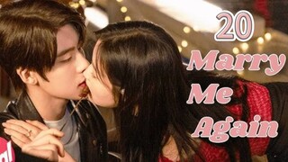 Marry me again - ep 20 2025 (eng)