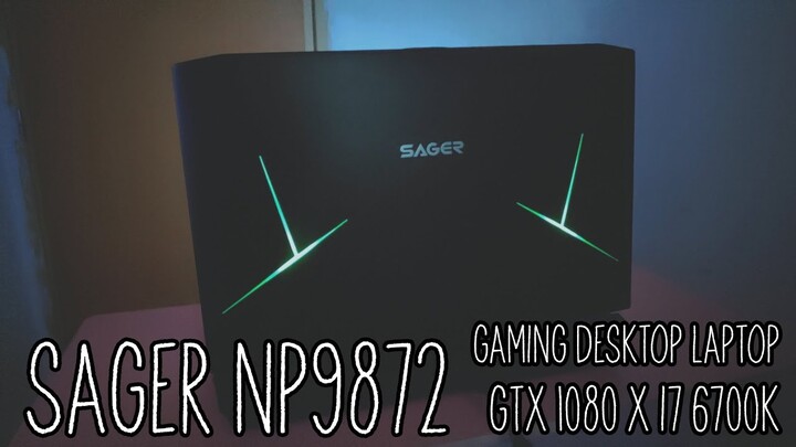 SAGER NP9872 GTX 1080 DESKTOP LAPTOP REVIEW! WORTH P80,000!