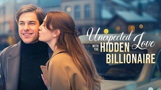 Unexpected Love with The Hidden Billionaire Full Movie