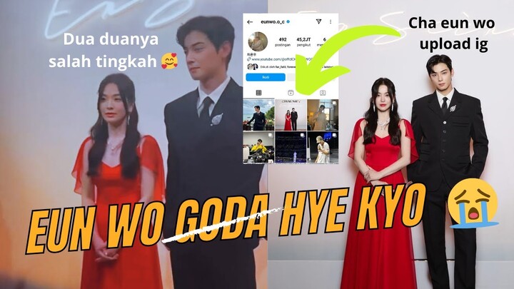 BUKTI CINTA ! KEASIKAN GODA SONG HYE KYO TAK SADAR KAMERA CHA EUN KECIDUK LAGI BUCIN 💛