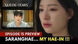 Queen Of Tears Episode 15 Preview | Hae-in Menemukan Rekaman Hyun-woo❤️⁉️Kim Soo-Hyun x Kim Ji-Won