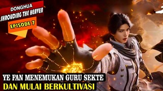 YE FAN & PAN BO MULAI BERKULTIVASI - ALUR CERITA SHROUDING THE HEAVENS EPISODE 7 - Donghua baru