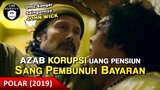 AZAB TIDAK MEMBAYAR UANG PENSIUN SANG PEMBUNUH BAYARAN‼ / Recap Film - Polar (2019)