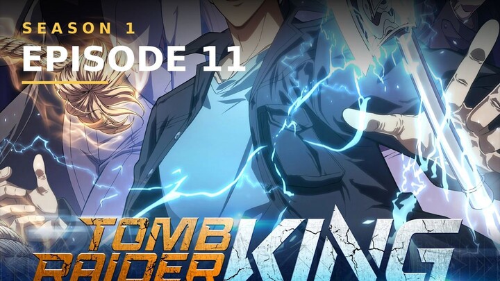 Tomb Raider King S01E11 1080p Multi Audio [Hindi-English-Tamil-Telugu]