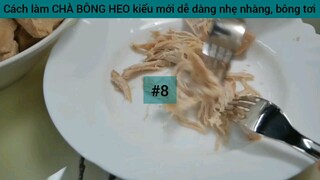 hướng dẫn cách làm làm chả bông heo kiểu mới #7