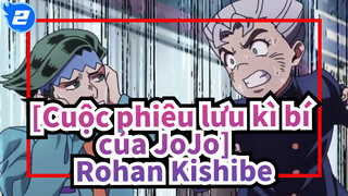 [Cuộc phiêu lưu kỳ thú của JOJO]  Rohan Kishibe, Cửa thiên đàng thật là tiện dụng_2