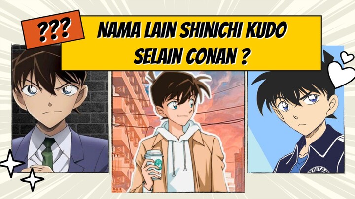 SHINICHI KUDO, APA ARTI DARI NAMA INI?? 🧐