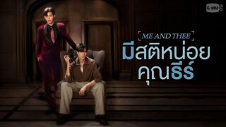 Me and Thee🇹🇭 Eps 1 sub indo