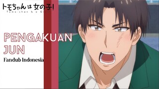 PENGAKUAN JUN - Tomo-Chan wa Onnanoko Fandub Indonesia