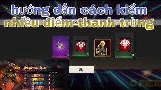 Free Fire| hướng dẫn chi tiết cách kiếm nhiều điểm thanh trừng, đua top tàn sát