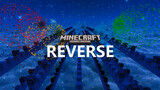 [Game]Adegan Minecraft|<Reverse>